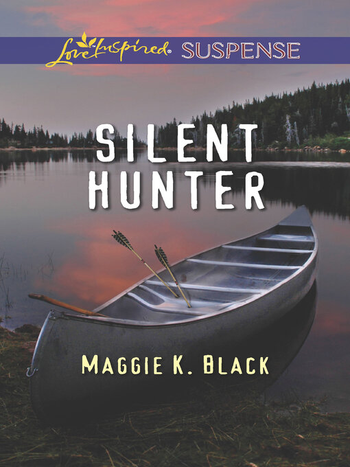 Title details for Silent Hunter by Maggie K. Black - Available